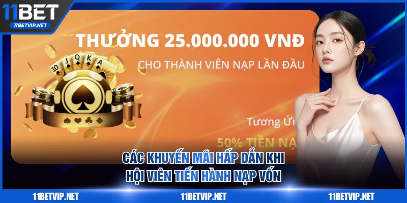 Các khuyến mãi hấp dẫn khi hội viên tiến hành nạp vốn