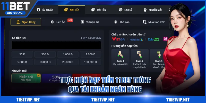 Thực hiện nạp tiền 11BET thông qua tài khoản ngân hàng