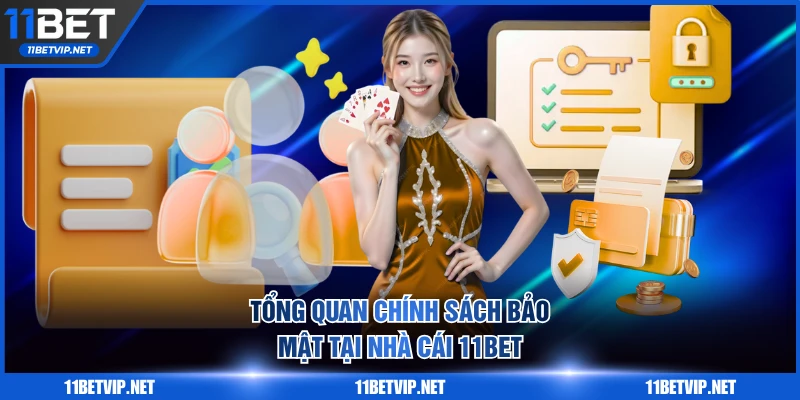 Tổng quan chính sách bảo mật tại nhà cái 11BET