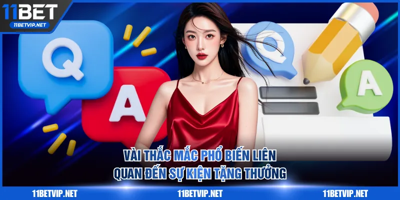 Vài thắc mắc phổ biến liên quan đến sự kiện tặng thưởng